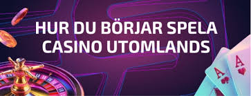 Utländska Casino Upptäck Spelvärlden Utan Gränser