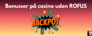 Free Spins Uden ROFUS - Sådan Får Du Maksimal Værdi